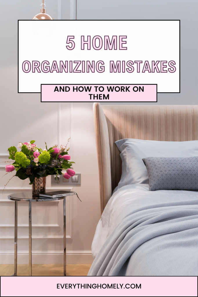 Home Organizing Mistakes